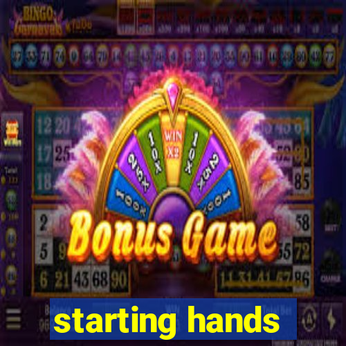 starting hands