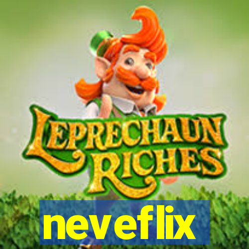 neveflix