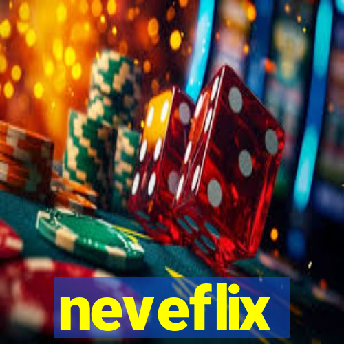 neveflix