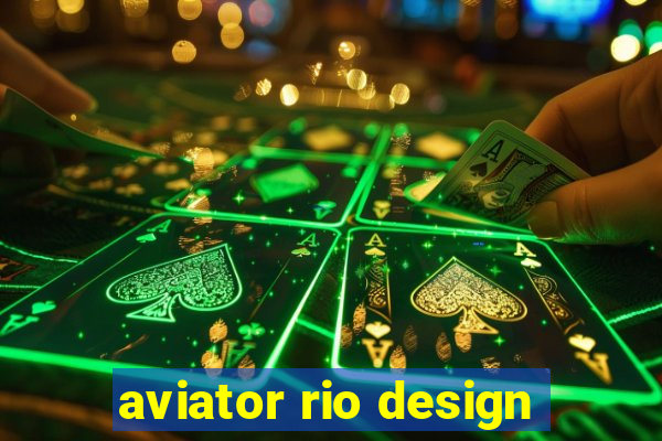 aviator rio design