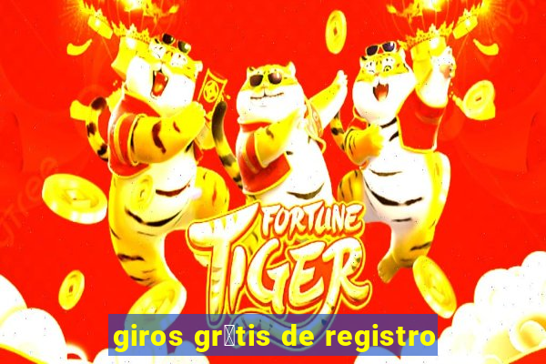 giros gr谩tis de registro