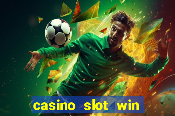 casino slot win real money