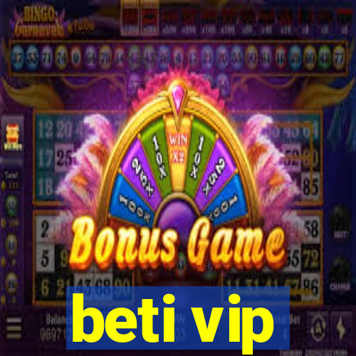 beti vip