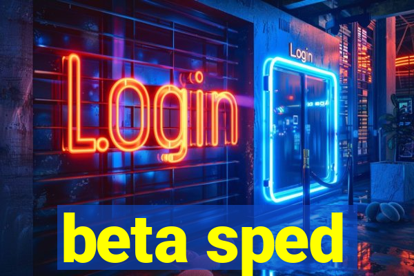 beta sped