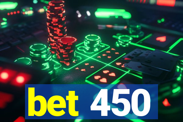 bet 450