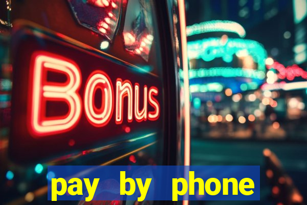 pay by phone casino sites