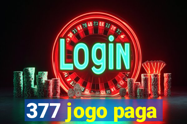 377 jogo paga