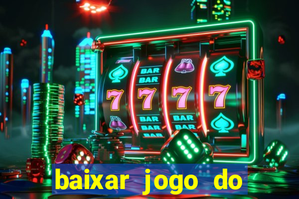 baixar jogo do tigre plataforma nova