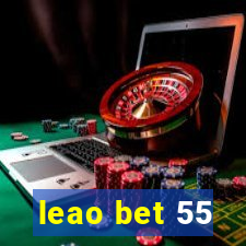 leao bet 55