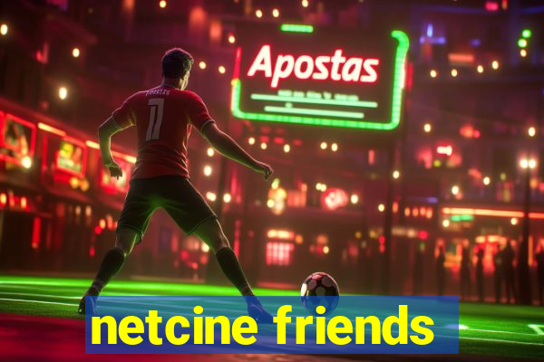 netcine friends