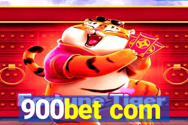 900bet com