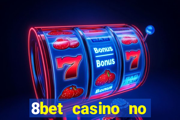 8bet casino no deposit bonus