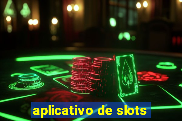 aplicativo de slots