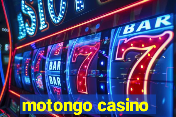 motongo casino