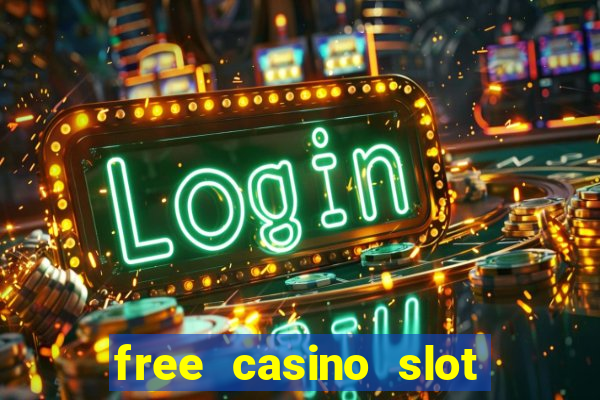 free casino slot machine games