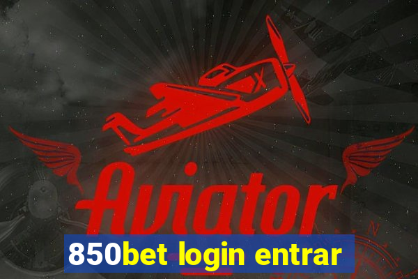 850bet login entrar