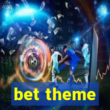 bet theme