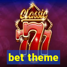 bet theme