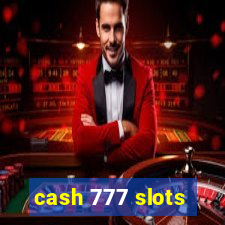 cash 777 slots