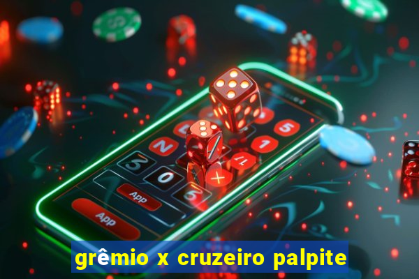 grêmio x cruzeiro palpite