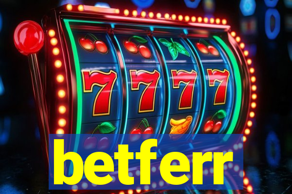 betferr