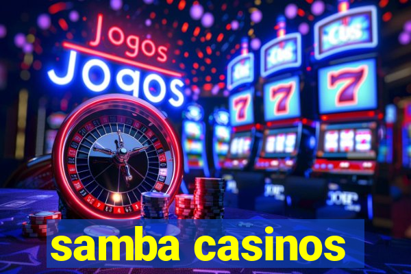 samba casinos