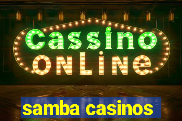 samba casinos