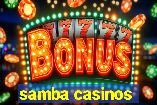 samba casinos