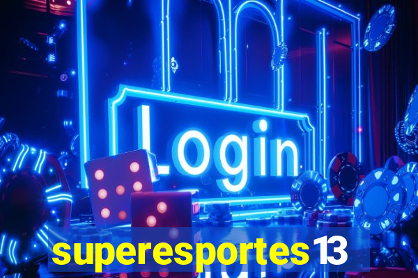 superesportes13.bet