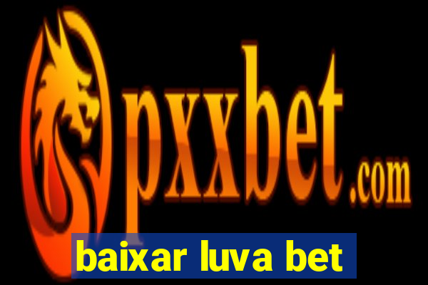 baixar luva bet