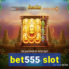 bet555 slot