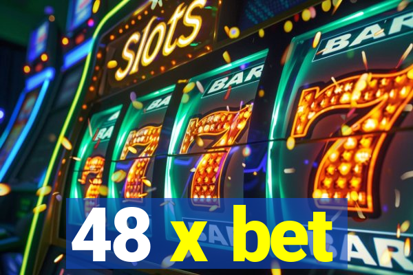 48 x bet