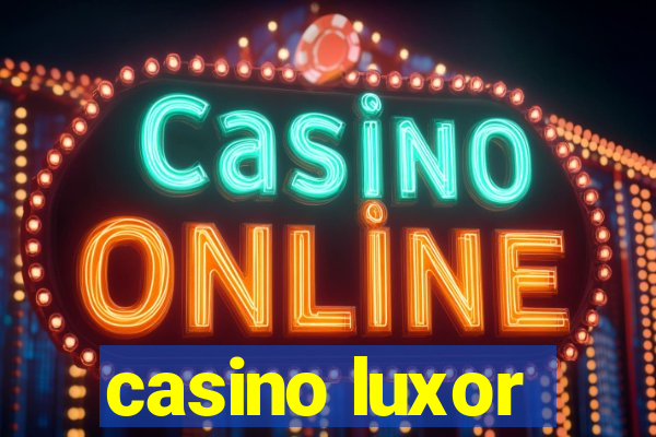 casino luxor