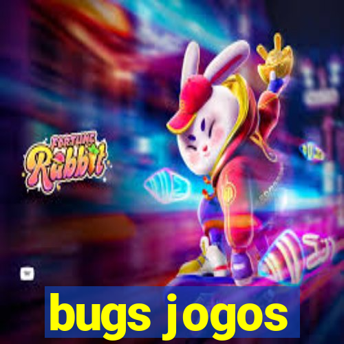 bugs jogos