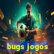 bugs jogos