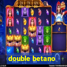 double betano