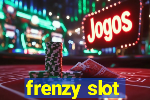 frenzy slot