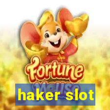 haker slot