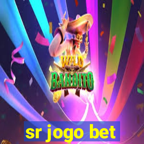 sr jogo bet