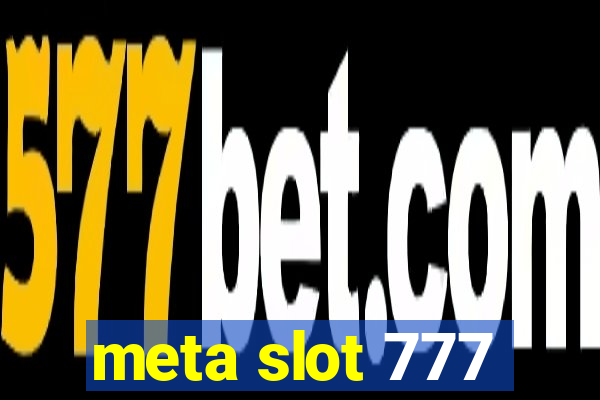 meta slot 777