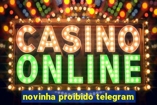 novinha proibido telegram