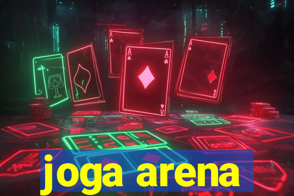 joga arena