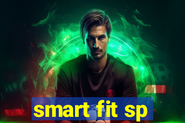 smart fit sp