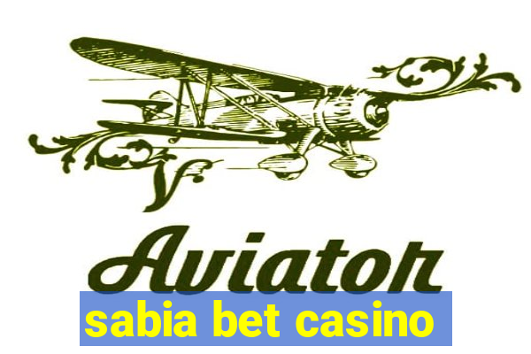 sabia bet casino