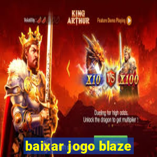 baixar jogo blaze