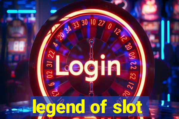 legend of slot