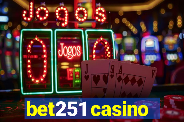 bet251 casino