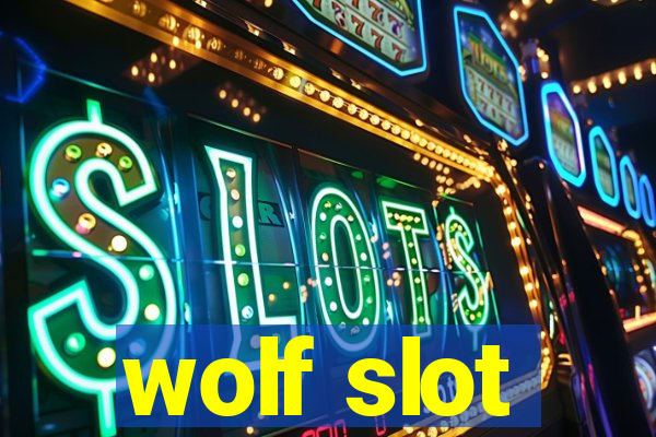 wolf slot