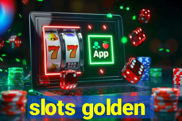 slots golden