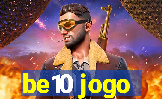 be10 jogo